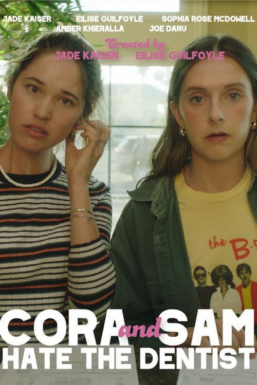 Afiche de Cora and Sam Hate the Dentist