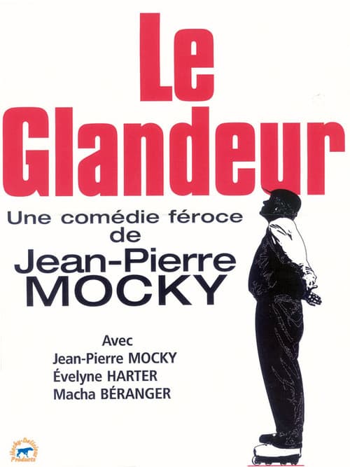 Afiche de Le glandeur