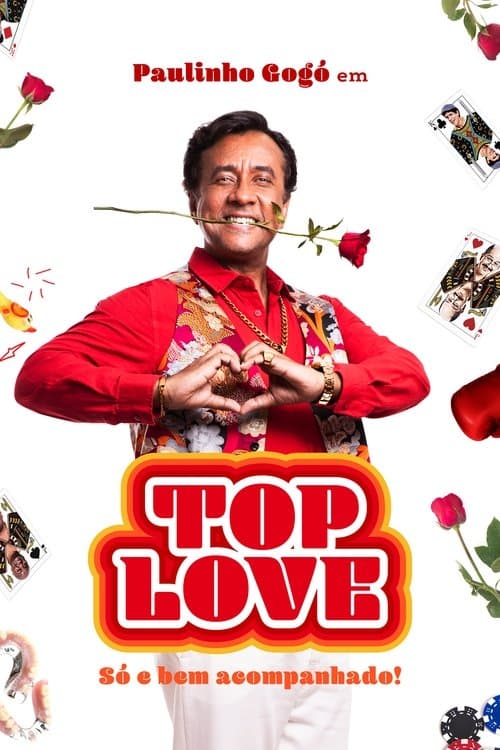 Afiche de Top Love - Só e Bem Acompanhado!