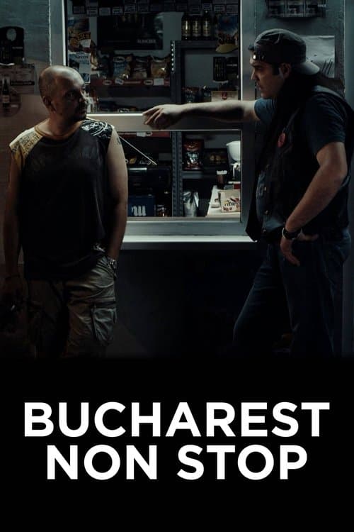 Afiche de Bucharest Non-Stop