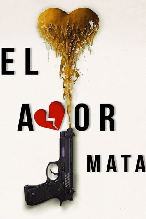 Afiche de El amor mata