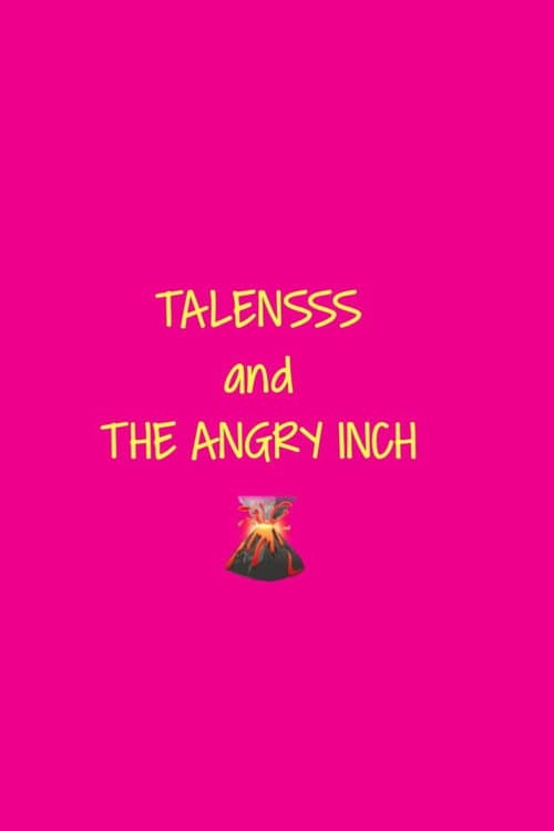 Afiche de TALENSSS and The Angry Inch