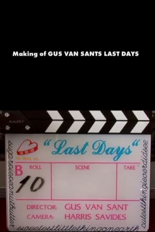 Afiche de The Making of Last Days
