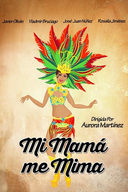Afiche de Mi mamá me mima