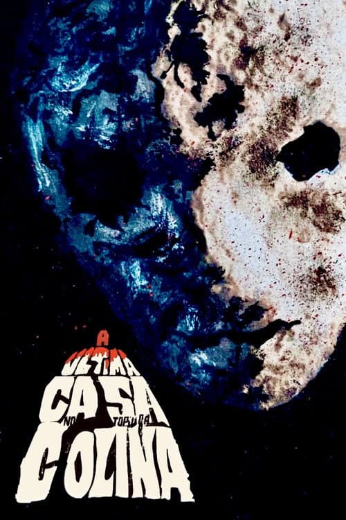 Afiche de A Última Casa no Topo da Colina