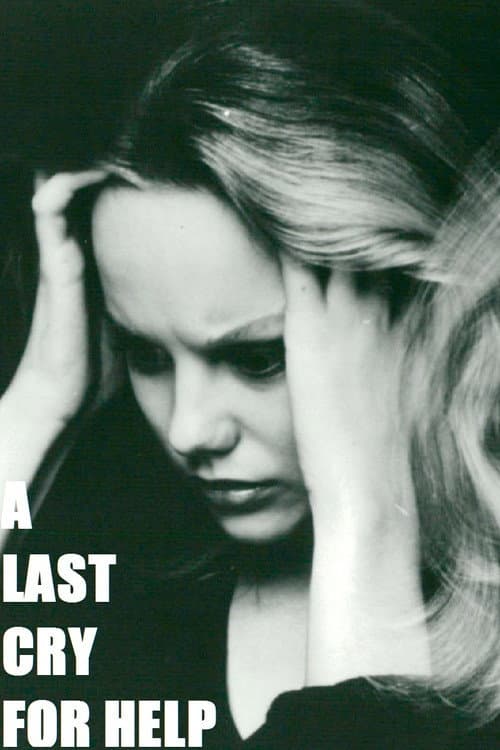Afiche de A Last Cry for Help