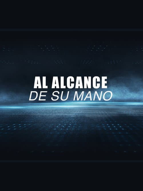Afiche de Al alcance de su mano