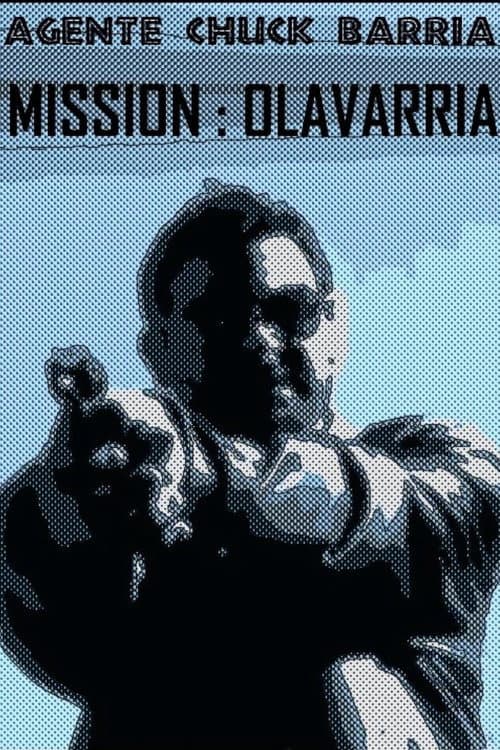Afiche de Agente Chuck Barría: Mission Olavarría