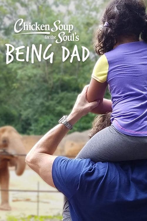 Afiche de Chicken Soup for the Soul's Being Dad
