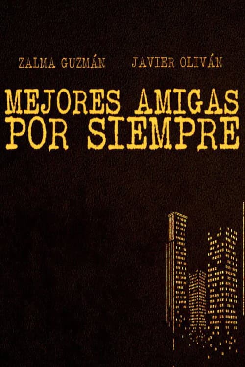 Afiche de Mejores amigas por siempre