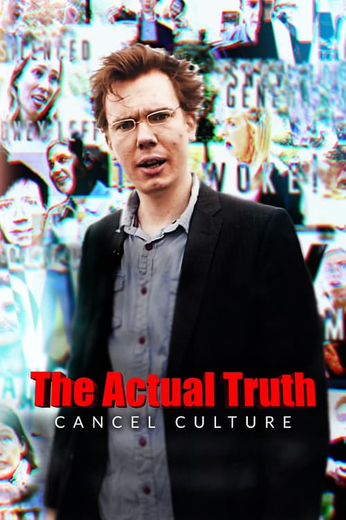 Afiche de The Actual Truth: Cancel Culture