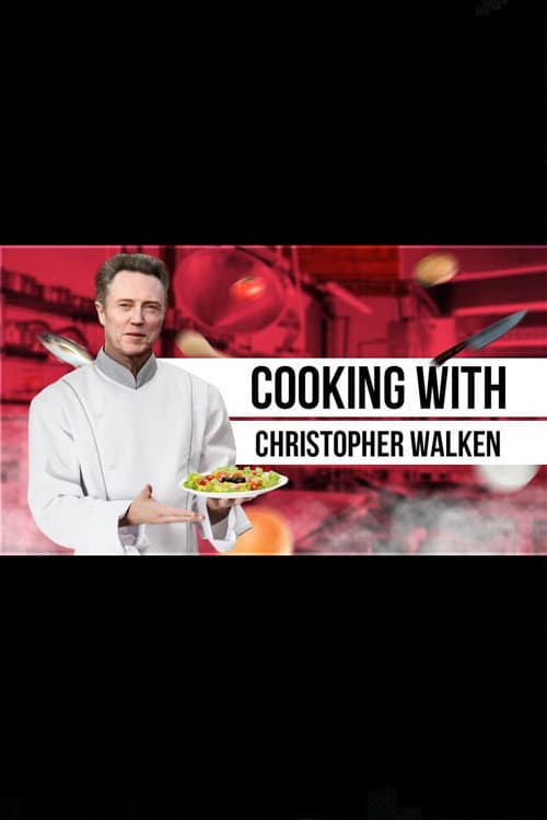 Afiche de Cooking with Christopher Walken