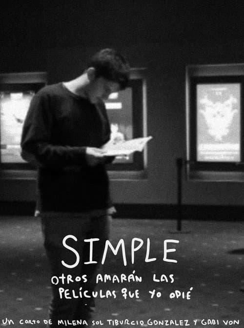 Afiche de Simple - Otros amarán las películas que yo odié