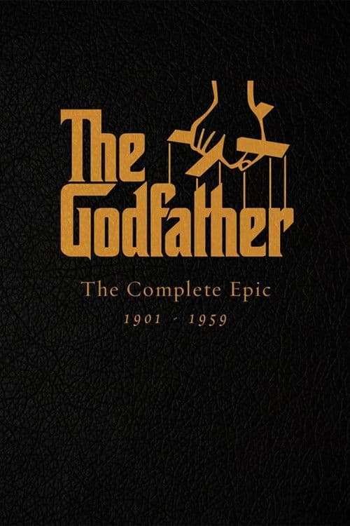 Afiche de The Godfather: The Complete Epic 1901–1959