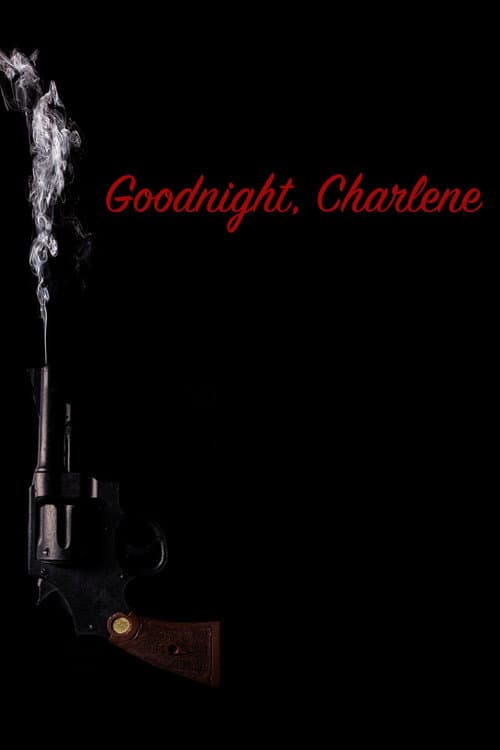 Afiche de Goodnight, Charlene