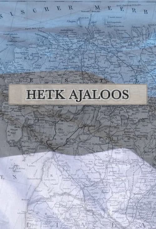 Afiche de Hetk Ajaloos
