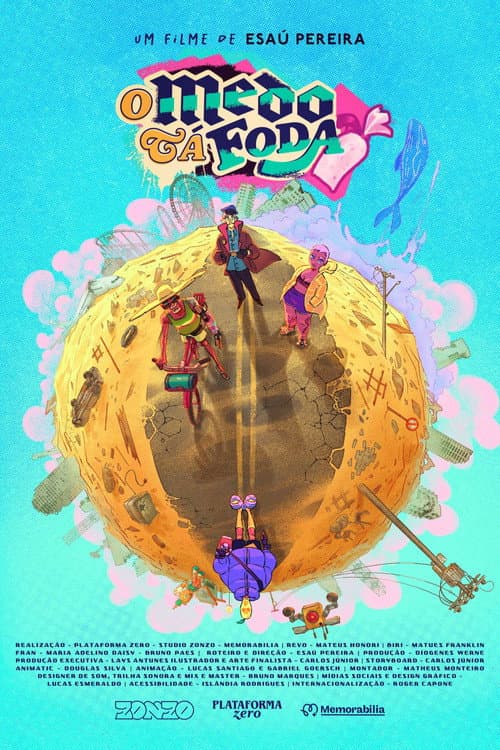 Afiche de O Medo Tá Foda