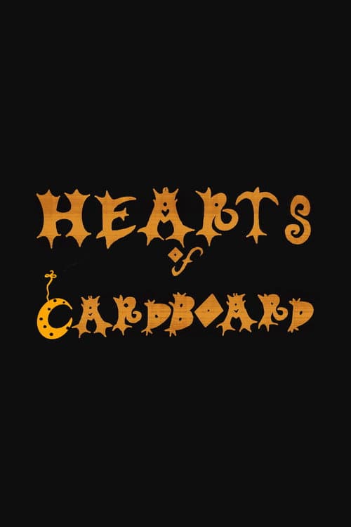 Afiche de Hearts of Cardboard
