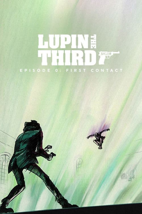 Afiche de Lupin the Third: Episode 0: First Contact