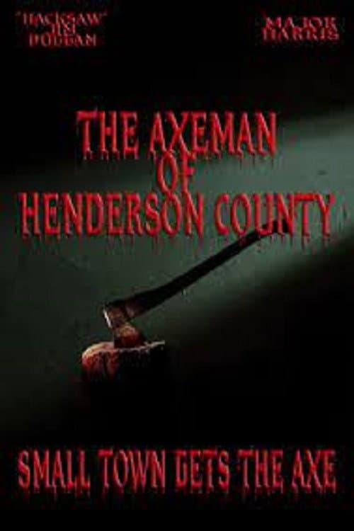Afiche de The Axeman of Henderson County
