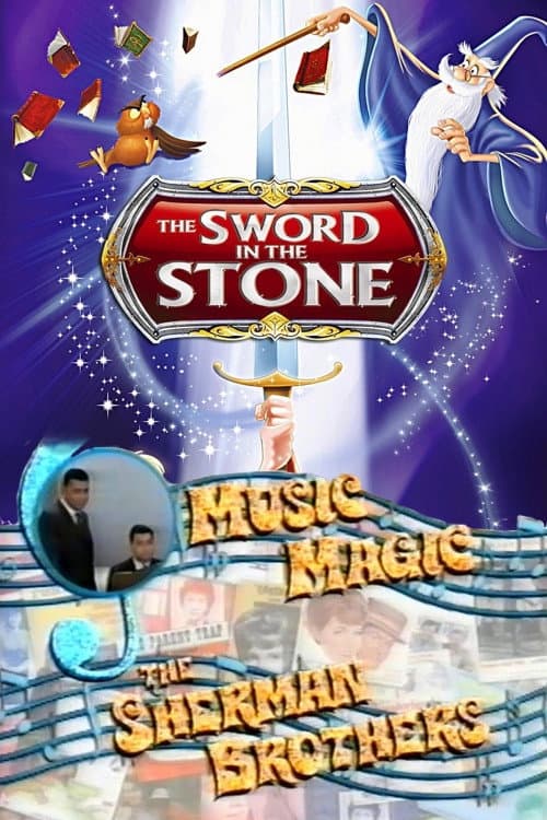 Afiche de Music Magic: The Sherman Brothers - The Sword in the Stone