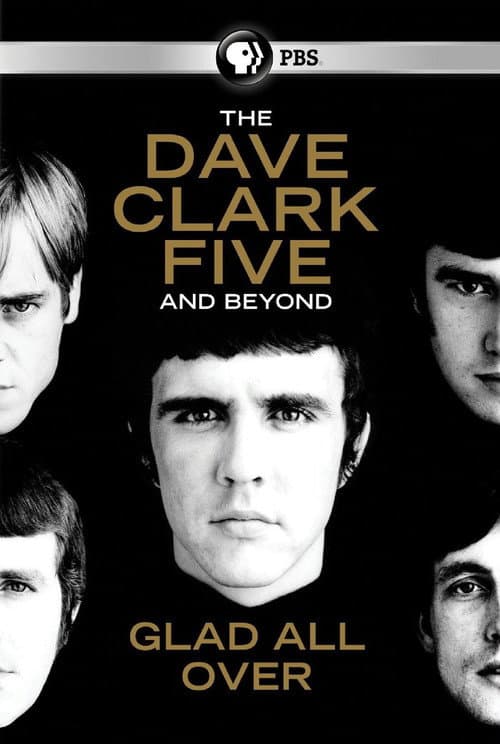 Afiche de The Dave Clark Five and Beyond: Glad All Over