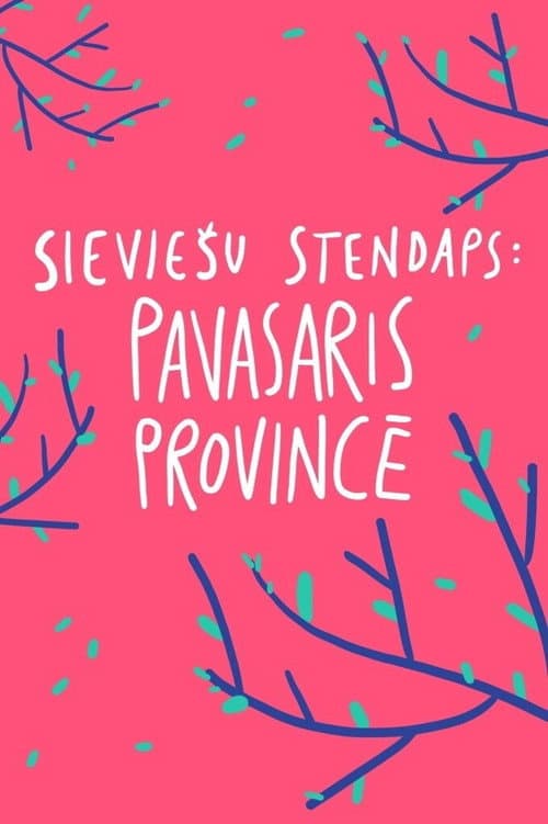 Afiche de Sieviešu Stendaps. Pavasaris Provincē