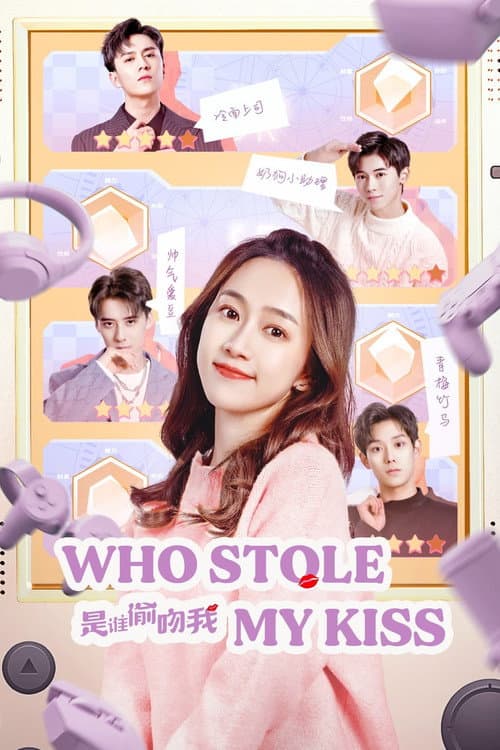Afiche de Who Stole My Kiss