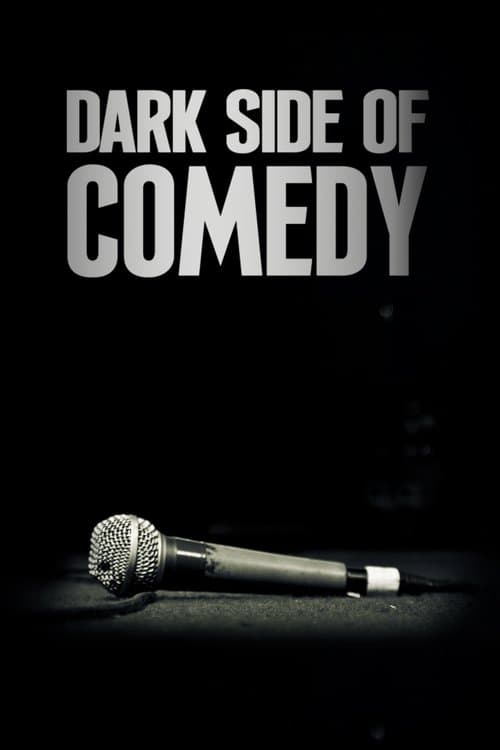 Afiche de Dark Side of Comedy
