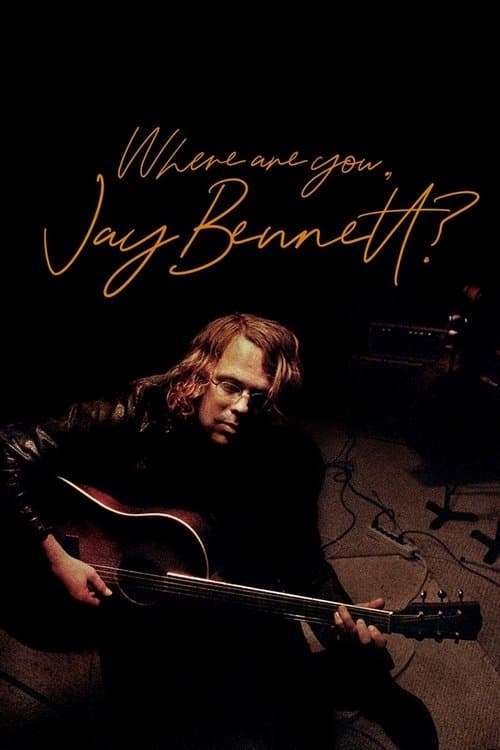 Afiche de Where Are You, Jay Bennett?