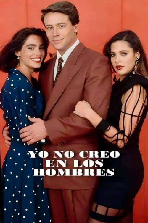 Afiche de Yo no creo en los hombres