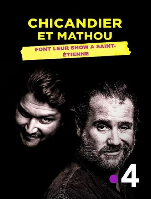 Afiche de Chicandier et Mathou font leur show à Saint-Étienne