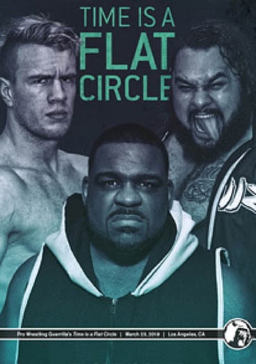 Afiche de PWG: Time Is A Flat Circle