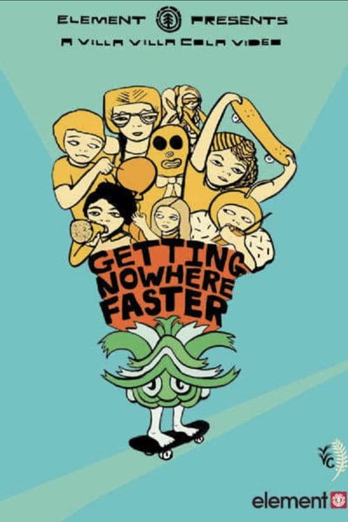 Afiche de Getting Nowhere Faster