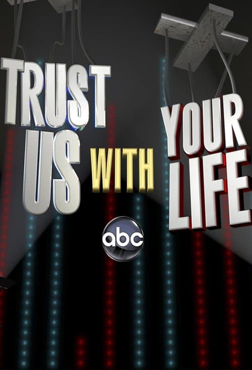 Afiche de Trust Us with Your Life