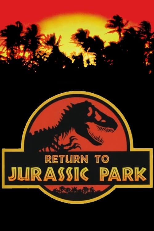 Afiche de Return to Jurassic Park