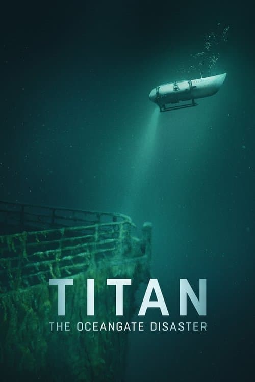 Afiche de Titan: The OceanGate Submersible Disaster