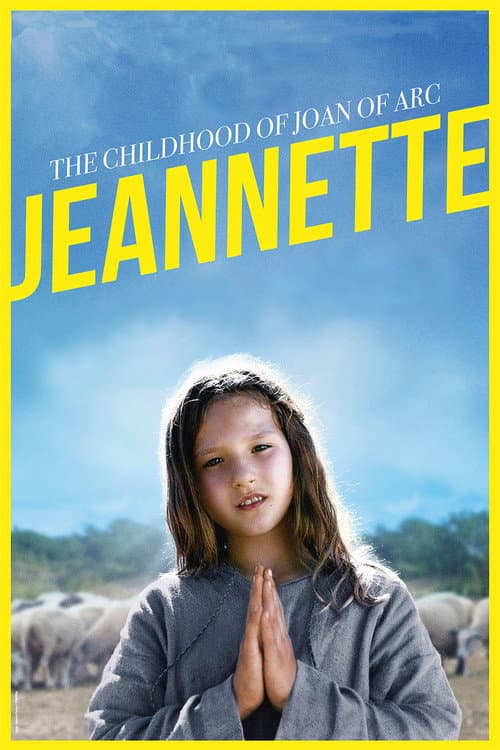 Afiche de Jeannette: The Childhood of Joan of Arc