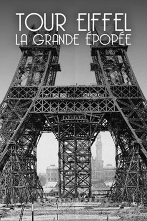 Afiche de Tour Eiffel : La Grande Épopée