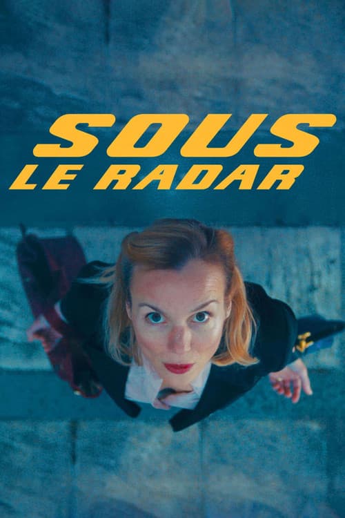 Afiche de Sous le radar