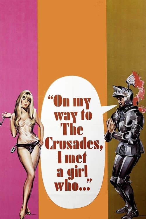 Afiche de On My Way to the Crusades, I Met a Girl Who...