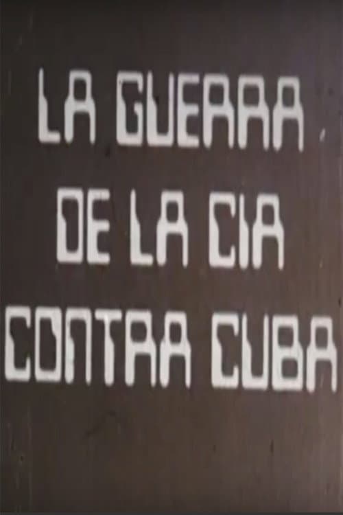 Afiche de La guerra de la CIA contra Cuba