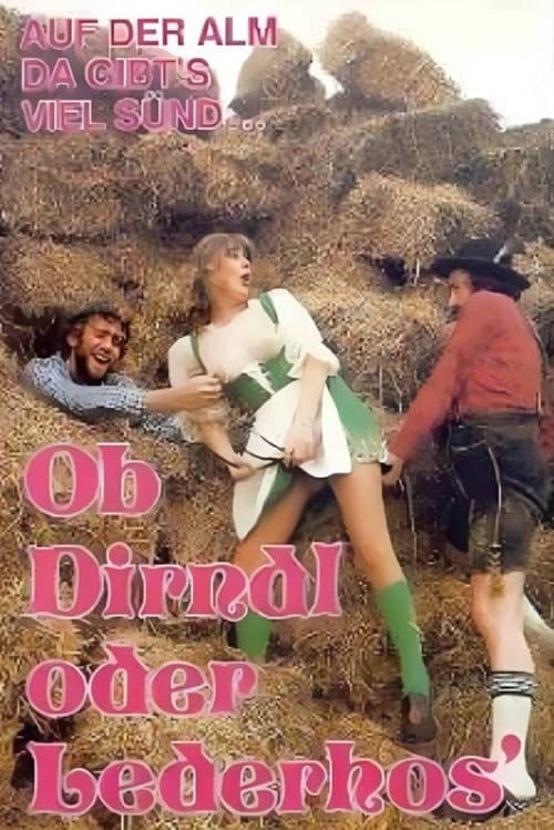Afiche de Ob Dirndl oder Lederhose - gejodelt wird ganz wild drauflos