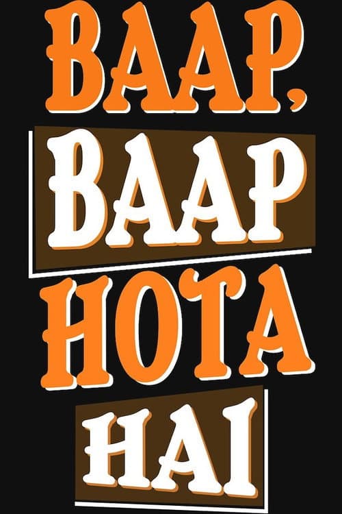 Afiche de Baap Baap Hota Hai