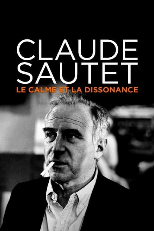 Afiche de Claude Sautet : le calme et la dissonance