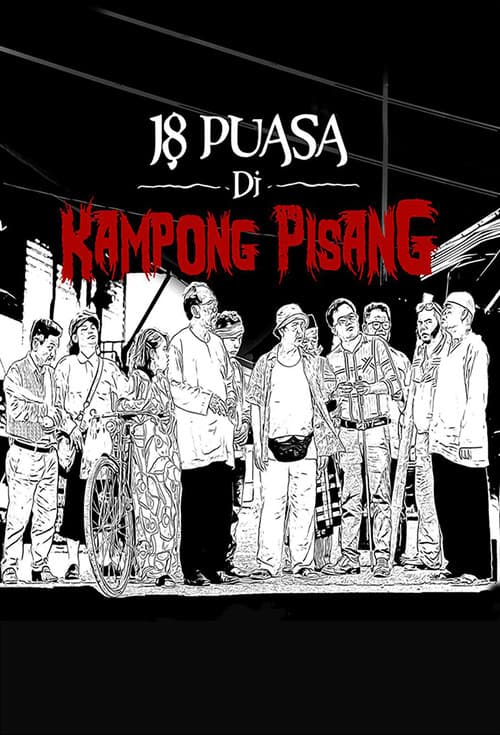Afiche de 18 Puasa Di Kampong Pisang