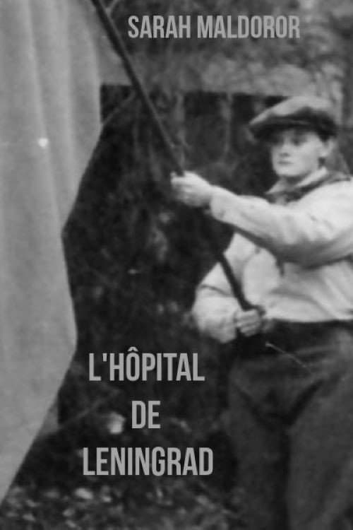 Afiche de L'hôpital de Leningrad