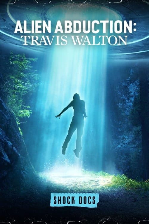 Afiche de Abducción alien: Travis Walton