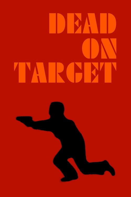 Afiche de Dead on Target