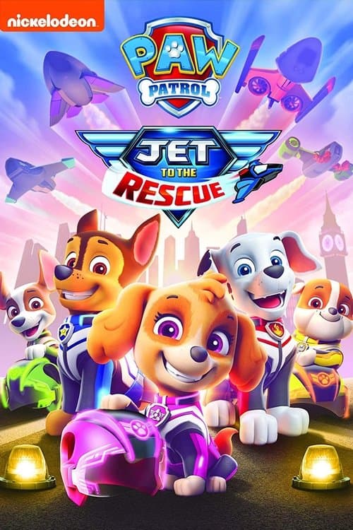 Afiche de PAW Patrol: Jet to the Rescue